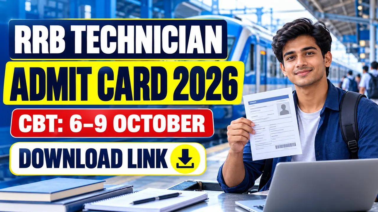 RRB Technician Admit Card 2026 CBT 6 से 9 अक्टूबर Download Link