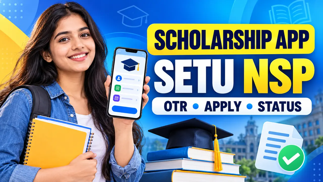 Scholarship App SETU NSP से OTR, आवेदन और Status Check